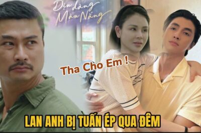 Lan Anh bị nhân tình cũ r/;á;o riế/;t truy tìm, bắt phục tùng hắn